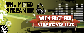Unlimited Streaming